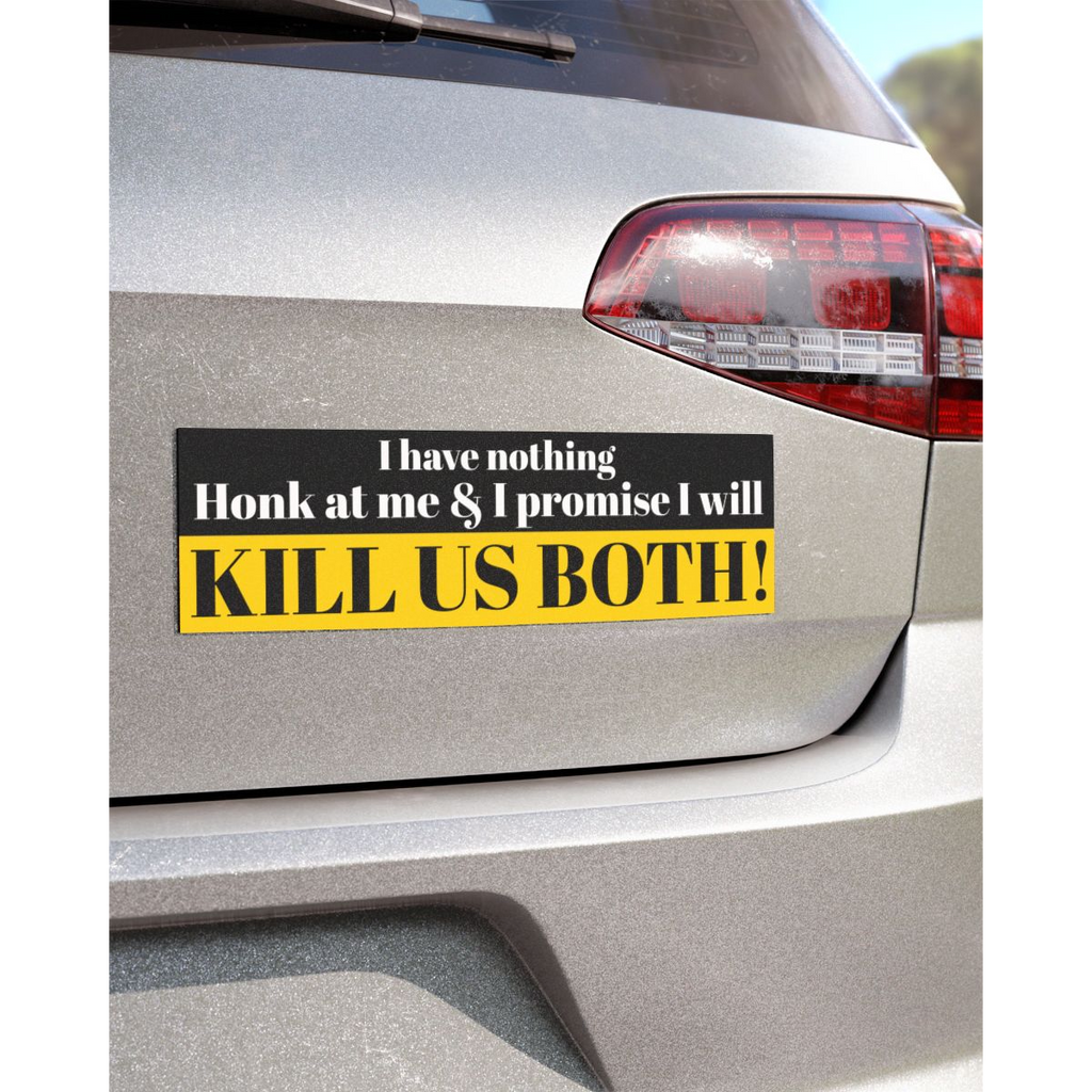 I Have Nothing car magnet
