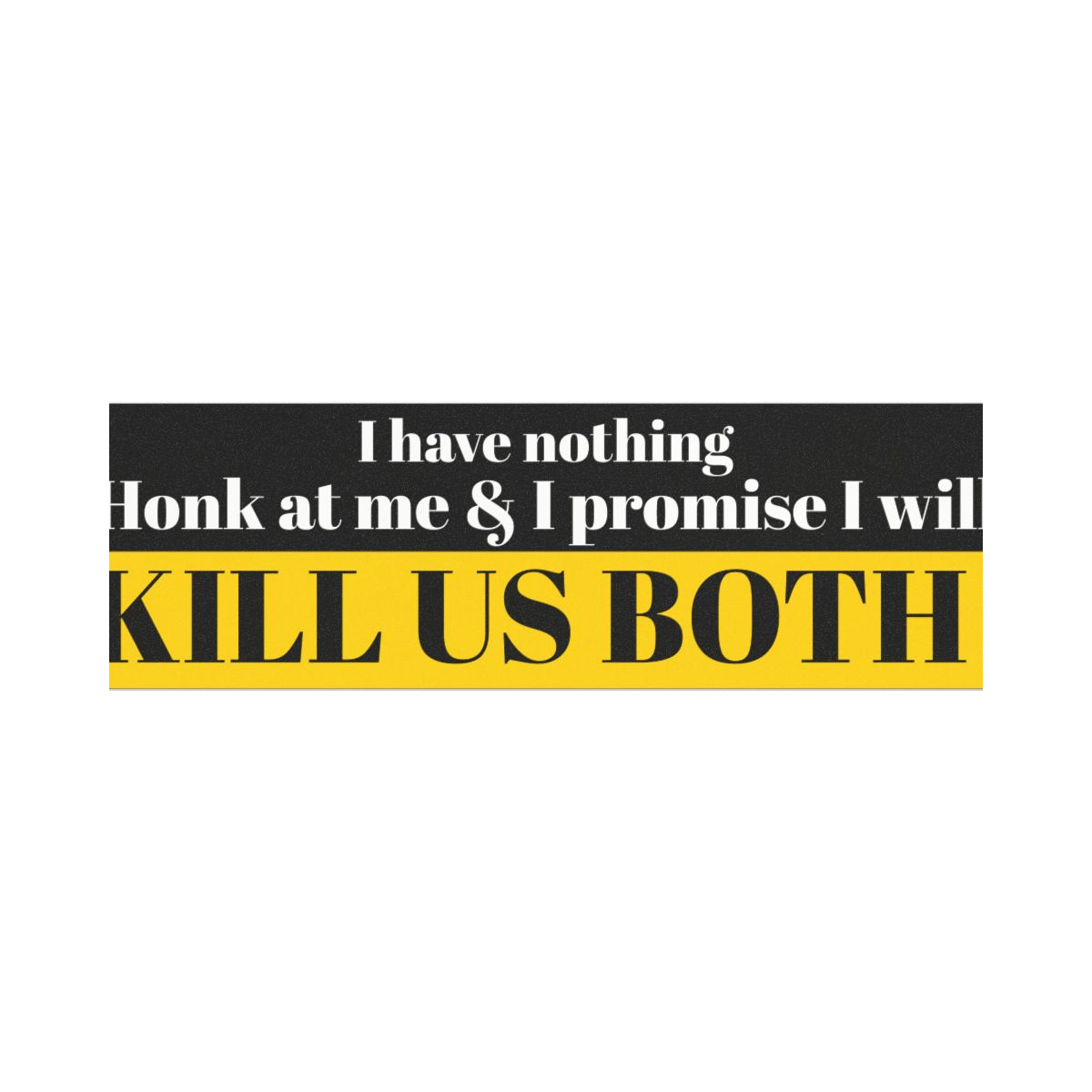 I Have Nothing car magnet